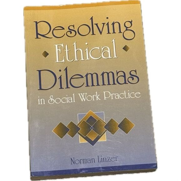 Resolving Ethical Dilemmas in Social Work Practice - Paperback - - Picture 1 of 3